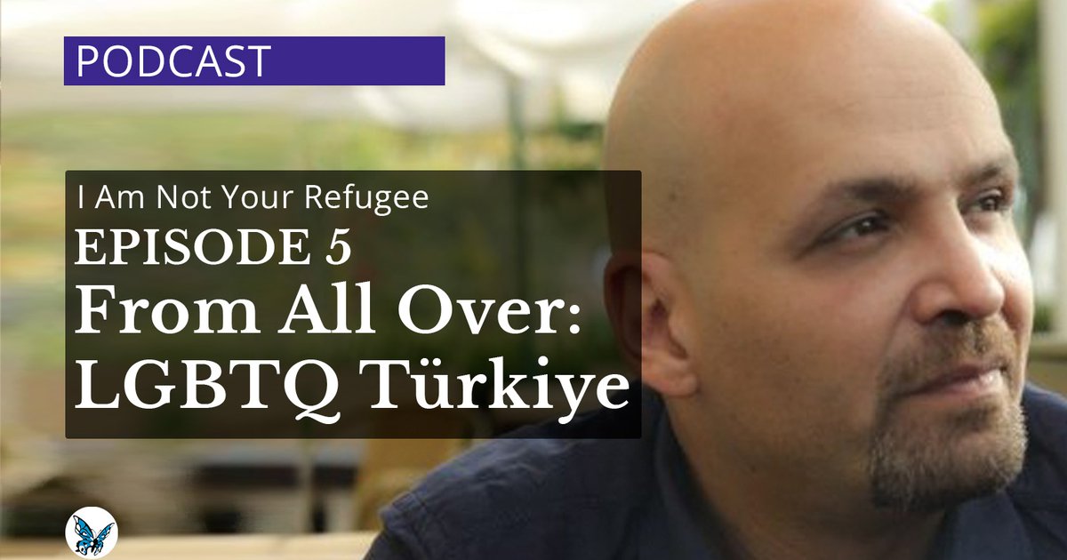 I Am Not Your Refugee: From All Over: LGBTQ Türkiye