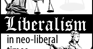 A Guided Tour Through Our Series On 'liberalism In Neoliberal Times ...