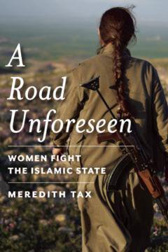 ROAD UNFORESEEN by Meredith Tax 9781942658108.jpg